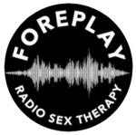 Foreplay Radio Sex Therapy